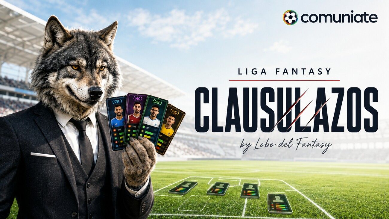 ¡Clausulazos en LaLiga Fantasy para la jornada 5!