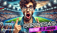¡Sorpresas Fantasy de la jornada 10! ¡Sorpresas Fantasy de la jornada 10!