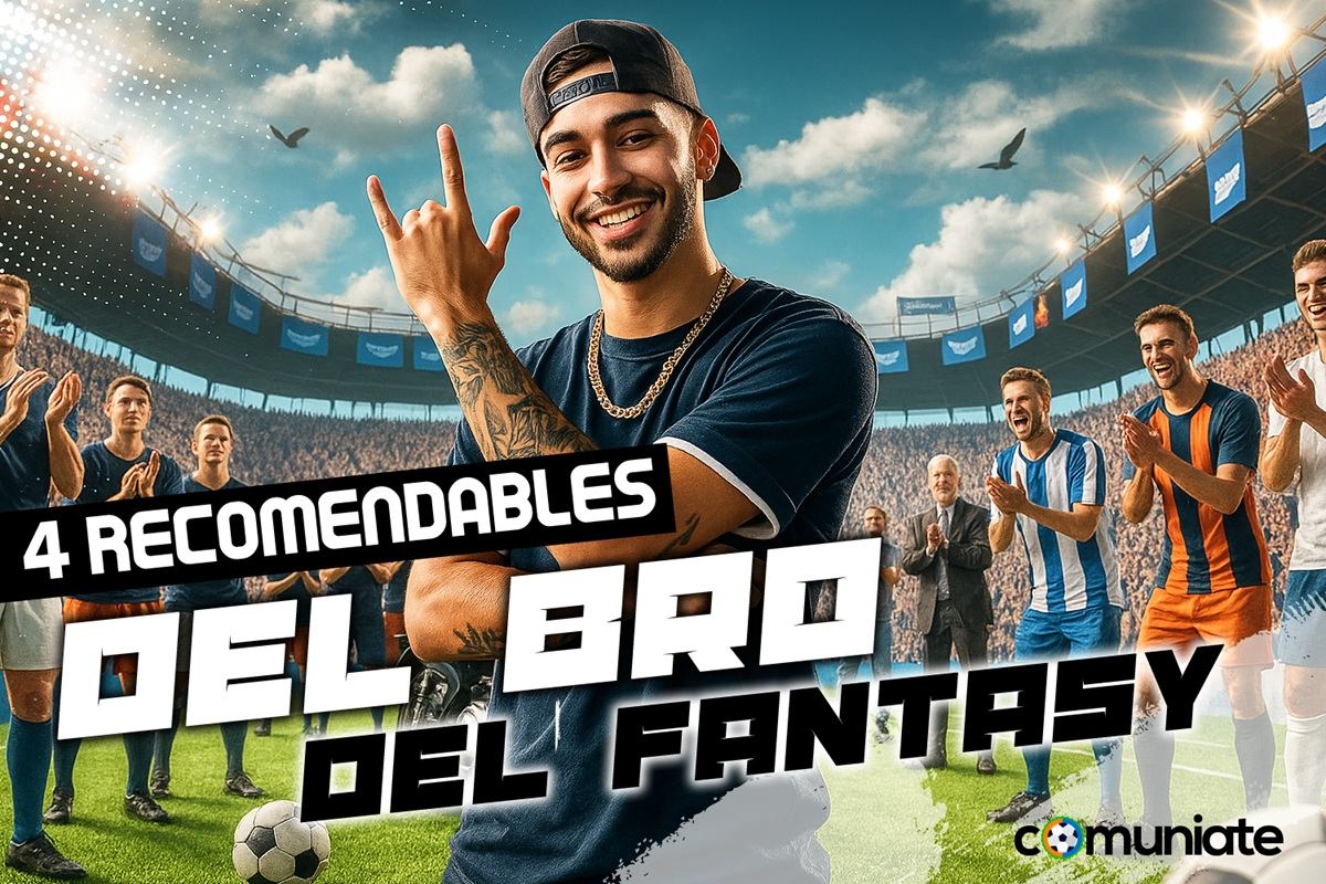 Recomendaciones del Bro del Fantasy Jornada 1 Recomendaciones del Bro del Fantasy Jornada 1