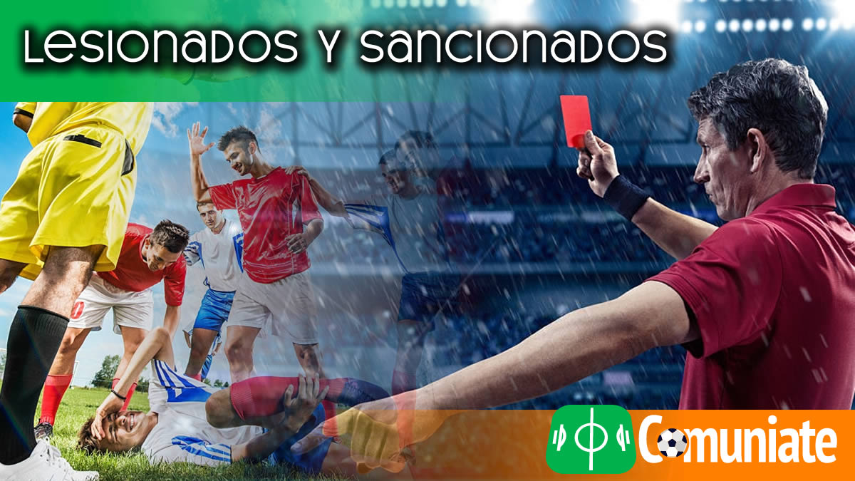 Jugadores Lesionados, Sancionados y Duda para la Jornada 25 Jugadores Lesionados, Sancionados y Duda para la Jornada 25