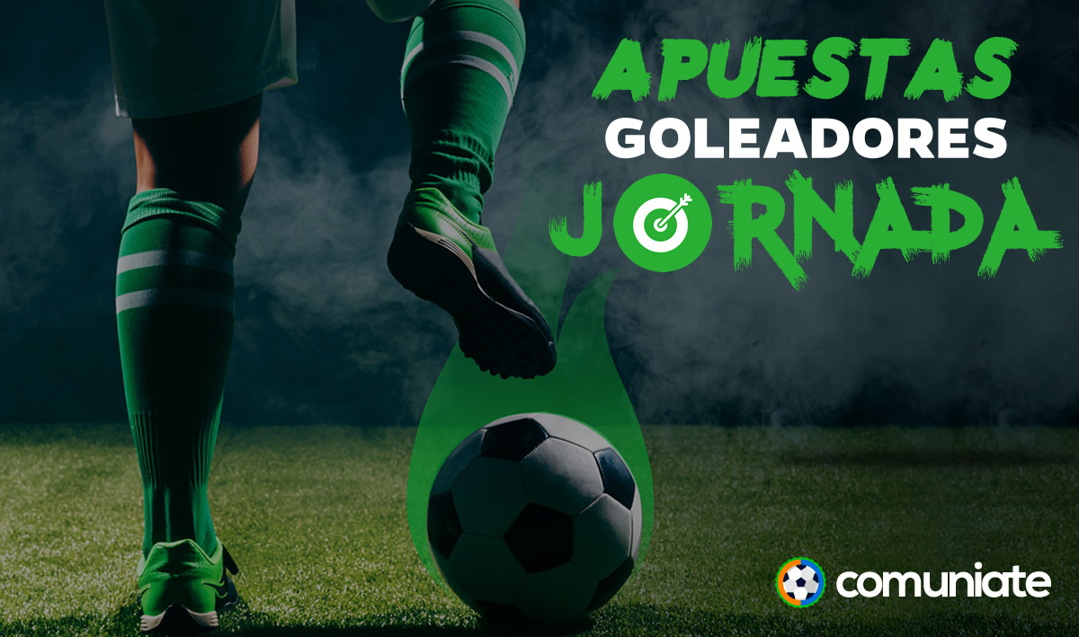 Apuestas a goleadores Fantasy de la Jornada 8