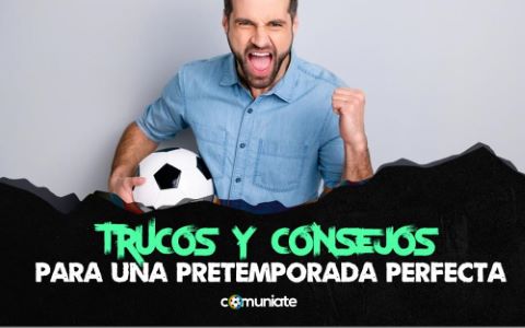 Trucos y consejos para una pretemporada perfecta en Comunio, Biwenger, Futmondo y Fantasy Marca