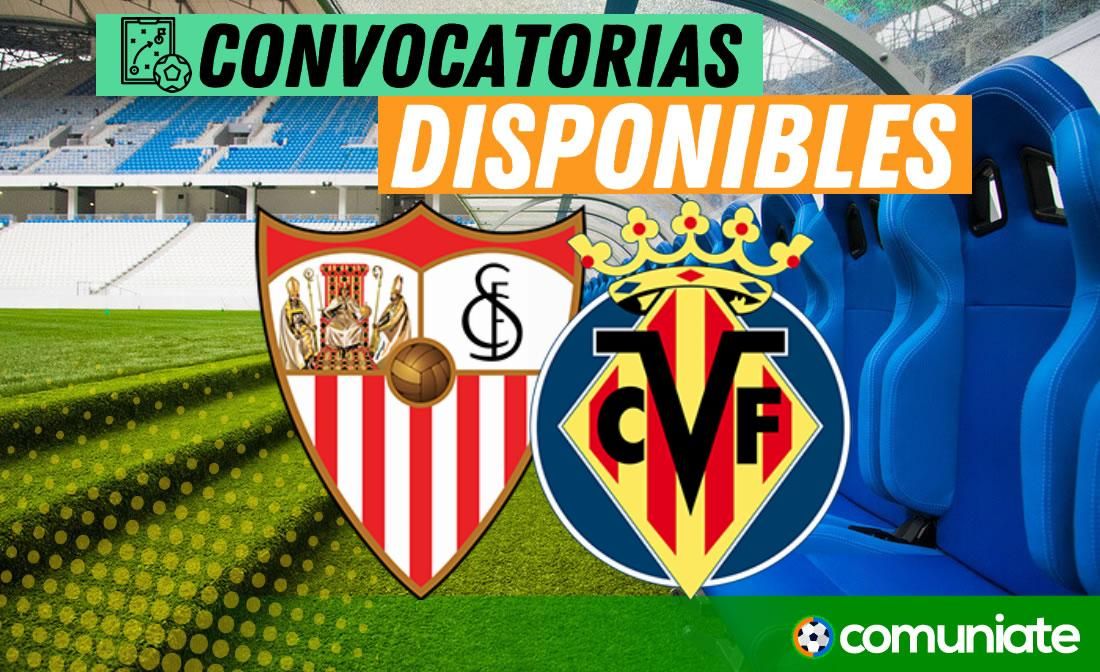 Jugadores convocados para el partido Sevilla y Villarreal. Jornada 15.