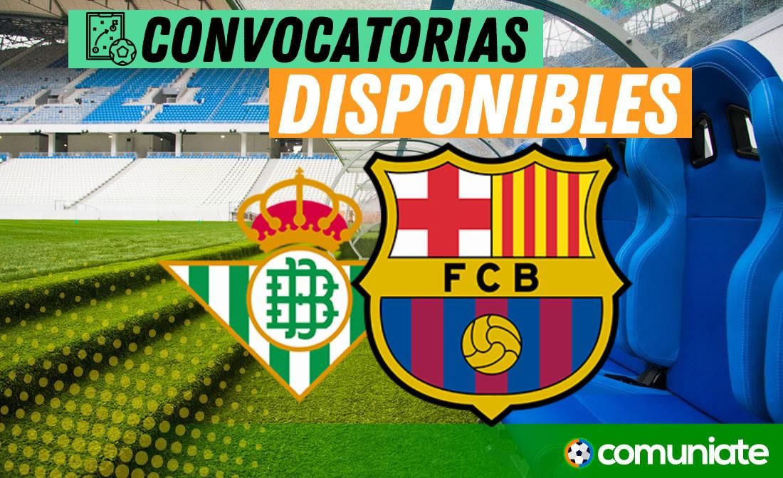 Jugadores convocados para el partido Betis y Barcelona. Jornada 21. Jugadores convocados para el partido Betis y Barcelona. Jornada 21.