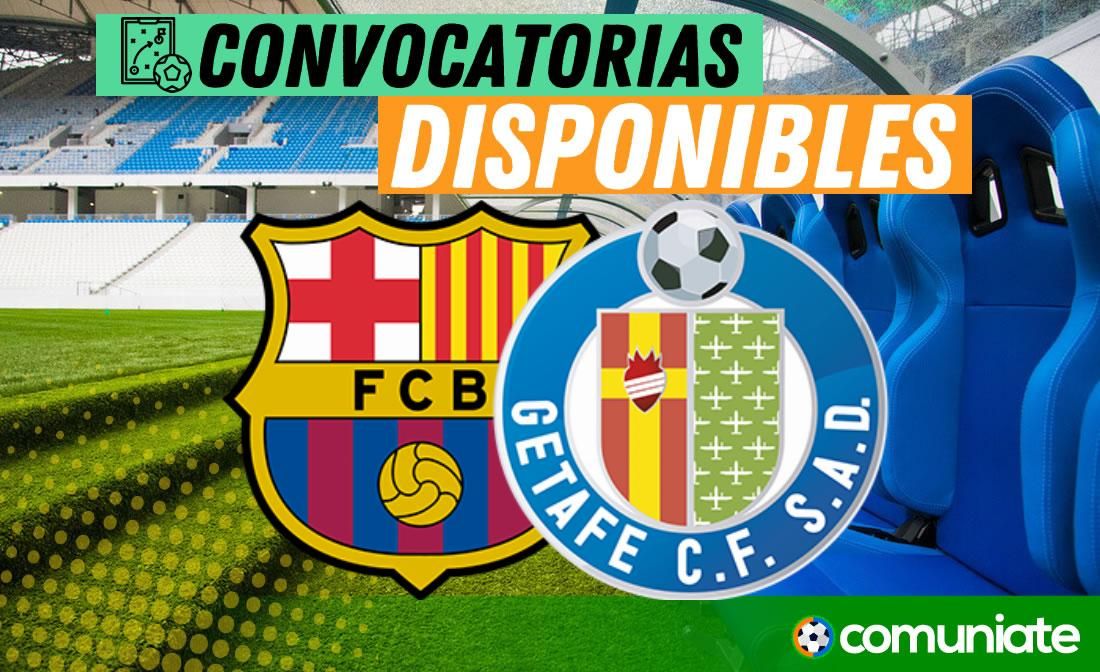 Jugadores convocados para el partido Barcelona y Getafe. Jornada 26. Jugadores convocados para el partido Barcelona y Getafe. Jornada 26.