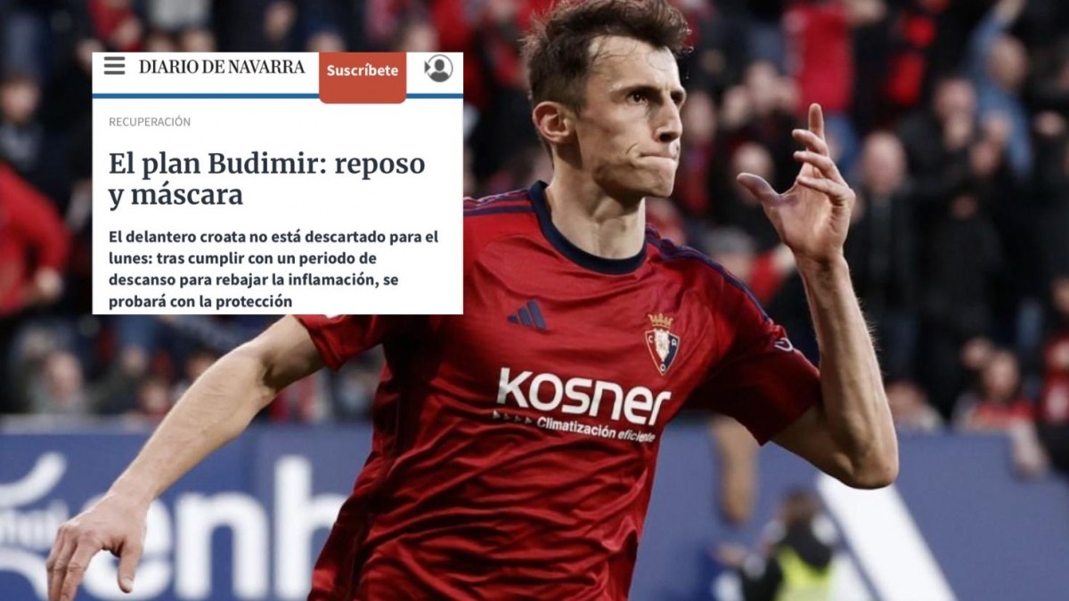 Budimir no está descartado para esta jornada 27 según Diario de Navarra Budimir no está descartado para esta jornada 27 según Diario de Navarra