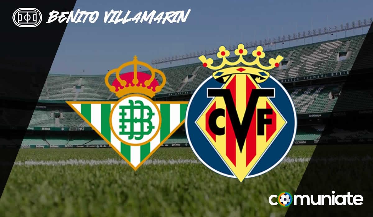 Alineaciones probables, previa y consejos fantasy del Betis - Villarreal. Jornada 28 de LaLiga.