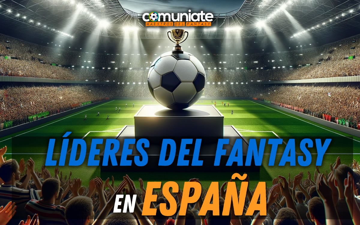 Comuniate: Líderes del Fantasy de Fútbol en España también en abril Comuniate: Líderes del Fantasy de Fútbol en España también en abril