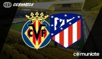 Alineaciones probables, previa y consejos fantasy del Villarreal - Atlético de Madrid. Jornada 30 de LaLiga.