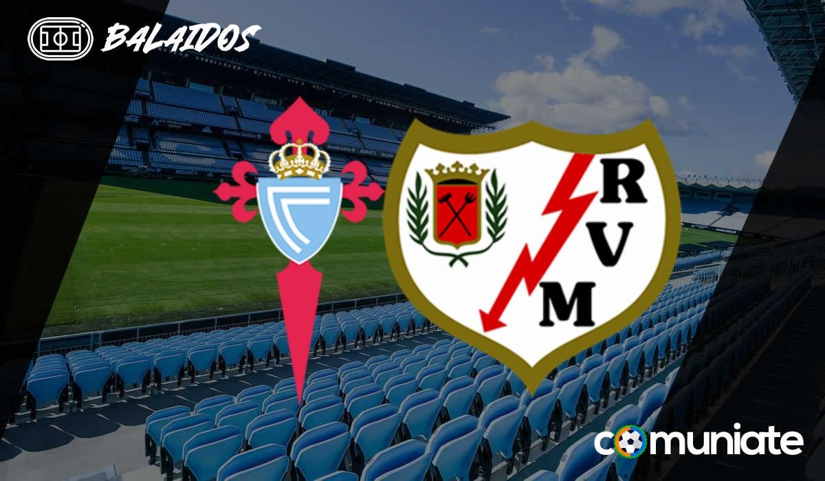 Alineaciones probables, previa y consejos fantasy del Celta - Rayo Vallecano. Jornada 30 de LaLiga.