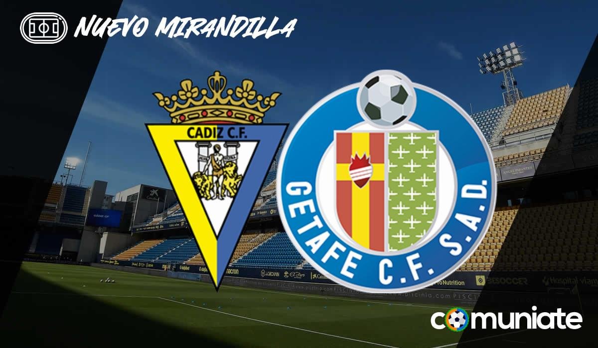 Alineaciones probables, previa y consejos fantasy del Cádiz - Getafe. Jornada 35 de LaLiga.