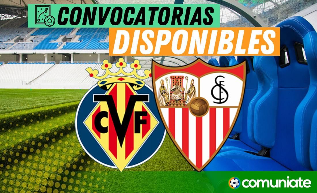 Jugadores convocados para el partido Villarreal y Sevilla. Jornada 35.