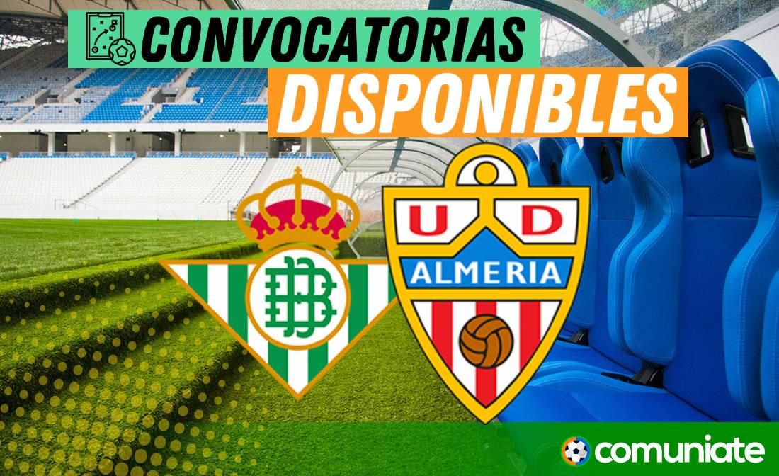 Jugadores convocados para el partido Betis y Almería. Jornada 35.