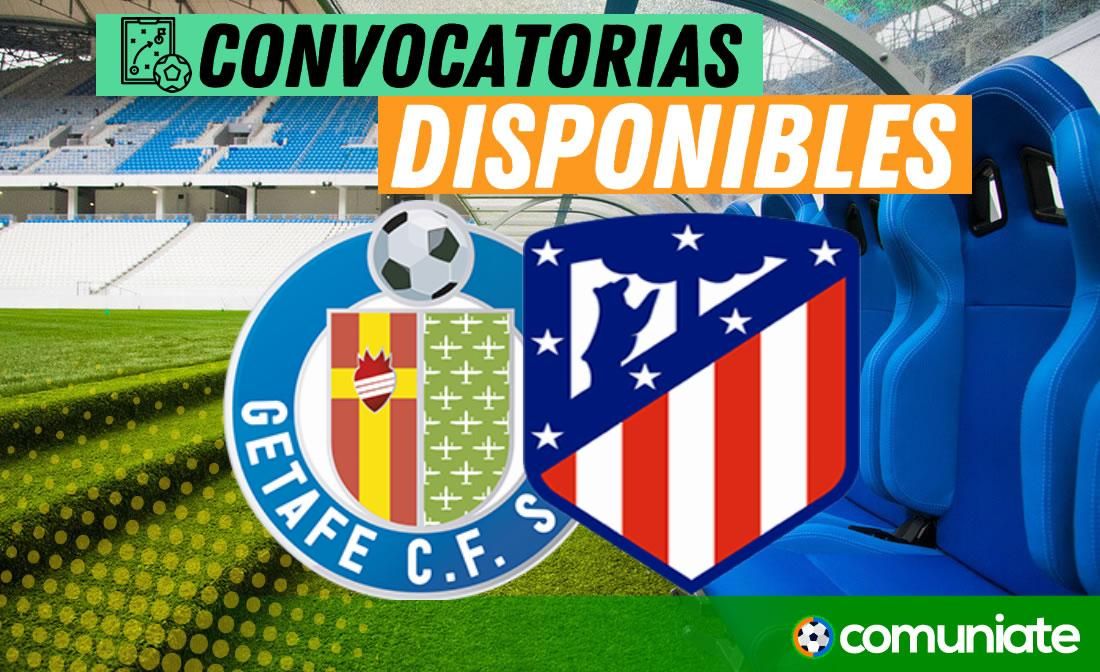 Jugadores convocados para el partido Getafe y Atlético de Madrid. Jornada 36. Jugadores convocados para el partido Getafe y Atlético de Madrid. Jornada 36.