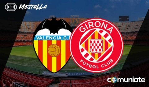 Alineaciones probables, previa y consejos fantasy del Valencia - Girona. Jornada 37 de LaLiga.