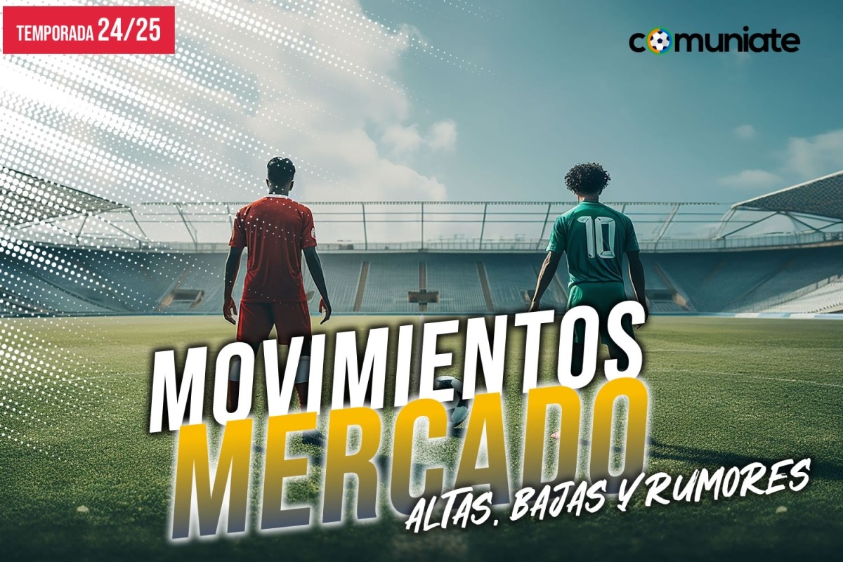 Altas, bajas y rumores de los equipos de LaLiga EA Sport temporada 24/25 - Actualizado 12/08 Altas, bajas y rumores de los equipos de LaLiga EA Sport temporada 24/25 - Actualizado 12/08