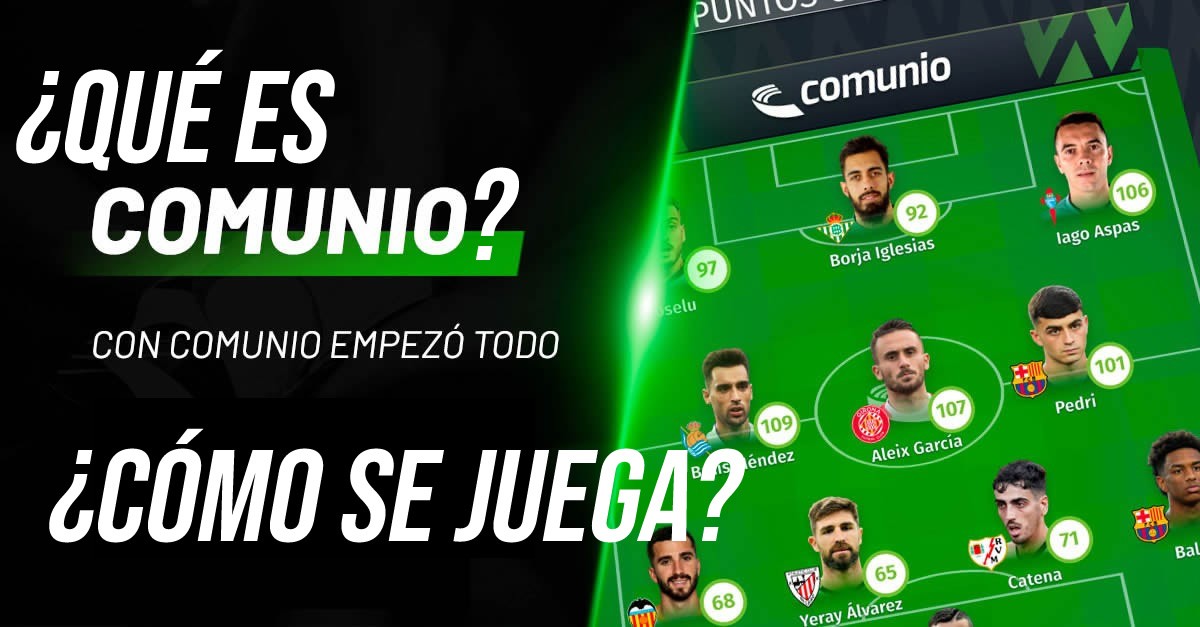¿Qué es Comunio? ¿cómo se juega? ¿Qué es Comunio? ¿cómo se juega?