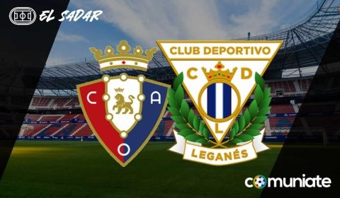 Alineaciones probables, previa y consejos fantasy del Osasuna - Leganés. Jornada 1 de LaLiga.