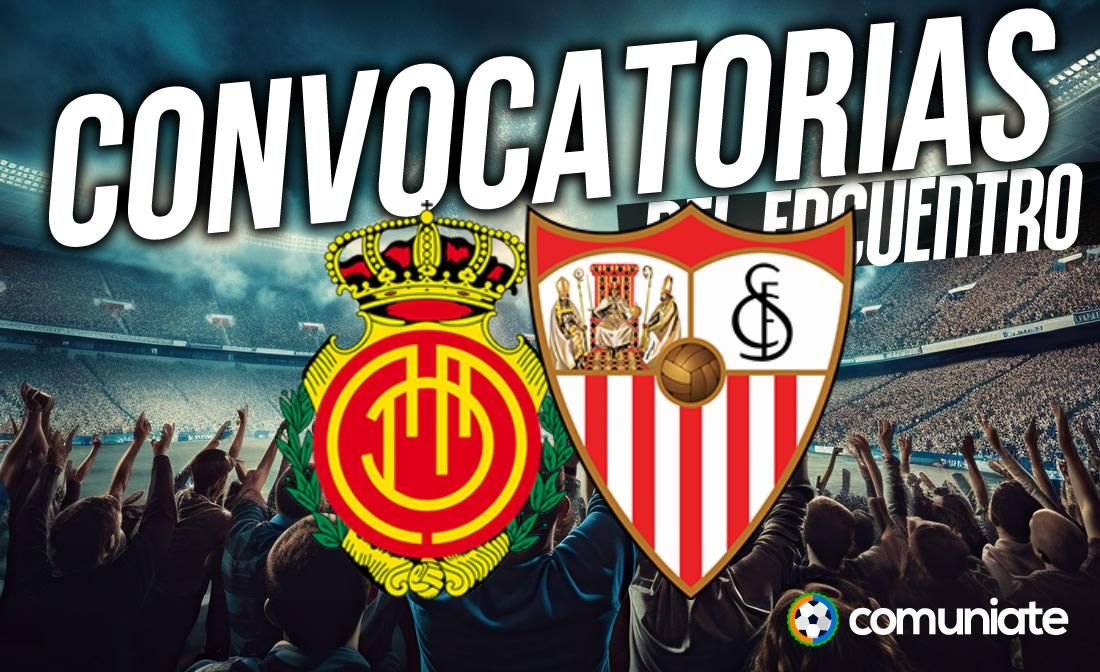 Jugadores convocados para el partido Mallorca y Sevilla. Jornada 3. Jugadores convocados para el partido Mallorca y Sevilla. Jornada 3.