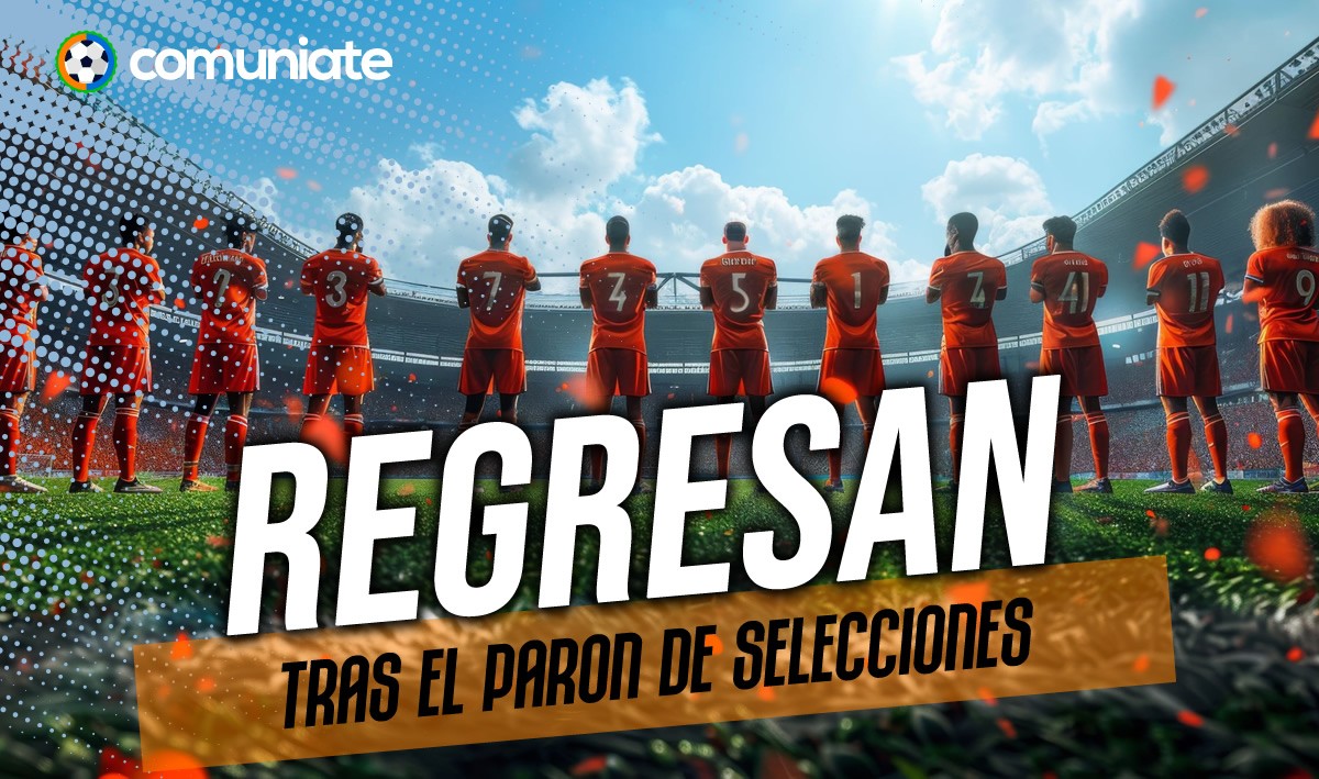 Jugadores que regresan tras el parón Jugadores que regresan tras el parón