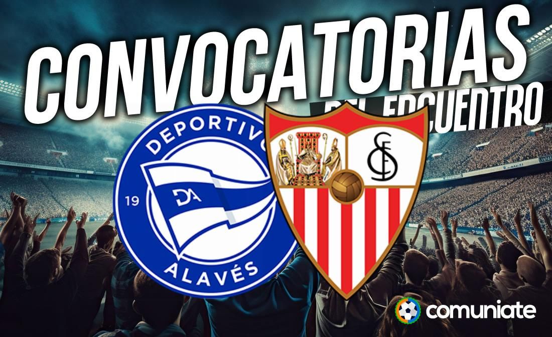 Jugadores convocados para el partido Alavés y Sevilla. Jornada 6. Jugadores convocados para el partido Alavés y Sevilla. Jornada 6.