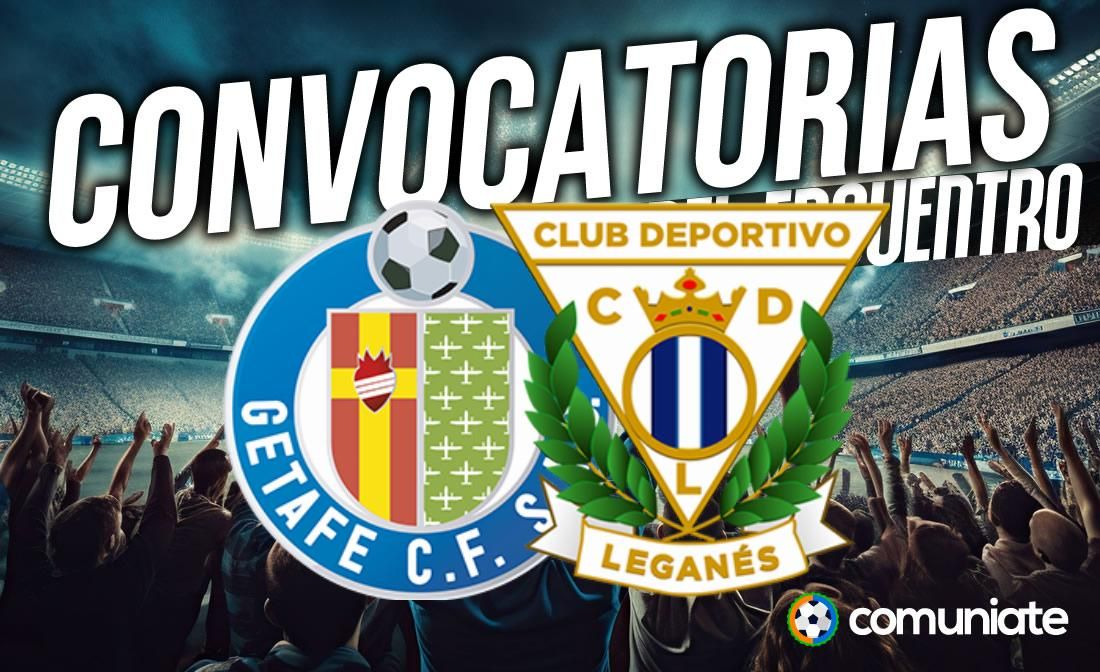 Jugadores convocados para el partido Getafe y Leganés. Jornada 6. Jugadores convocados para el partido Getafe y Leganés. Jornada 6.