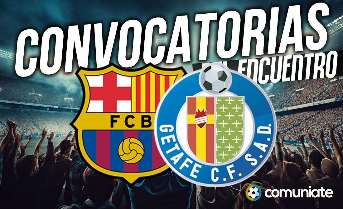 Jugadores convocados para el partido Barcelona y Getafe. Jornada 7. Jugadores convocados para el partido Barcelona y Getafe. Jornada 7.