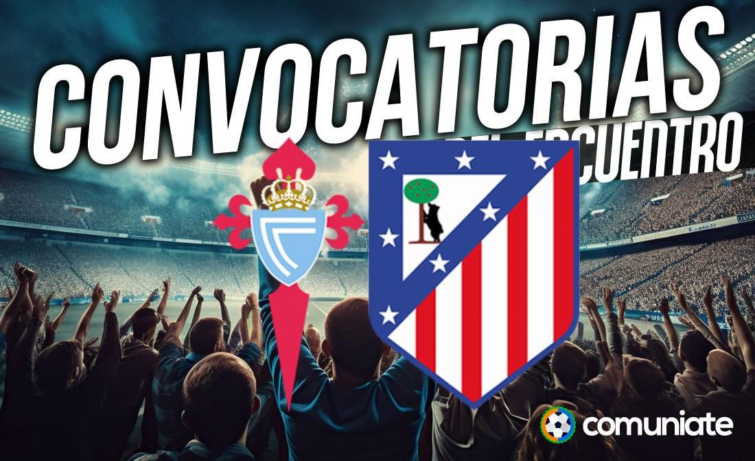 Jugadores convocados para el partido Celta y Atlético. Jornada 7. Jugadores convocados para el partido Celta y Atlético. Jornada 7.