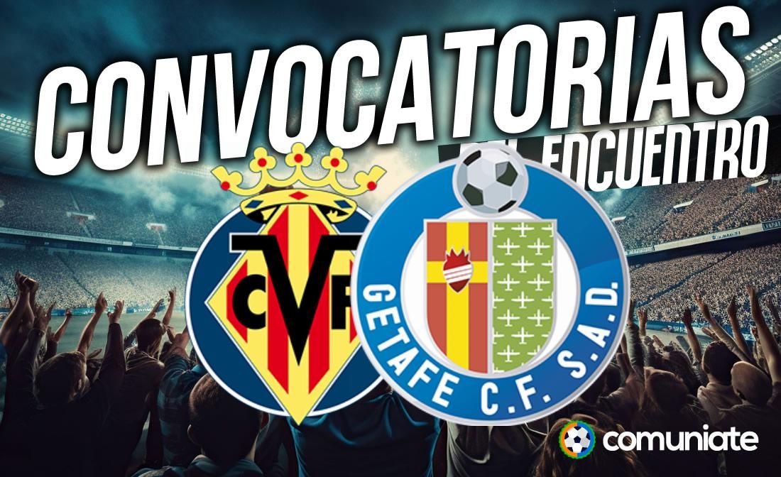 Jugadores convocados para el partido Villarreal y Getafe. Jornada 10. Jugadores convocados para el partido Villarreal y Getafe. Jornada 10.