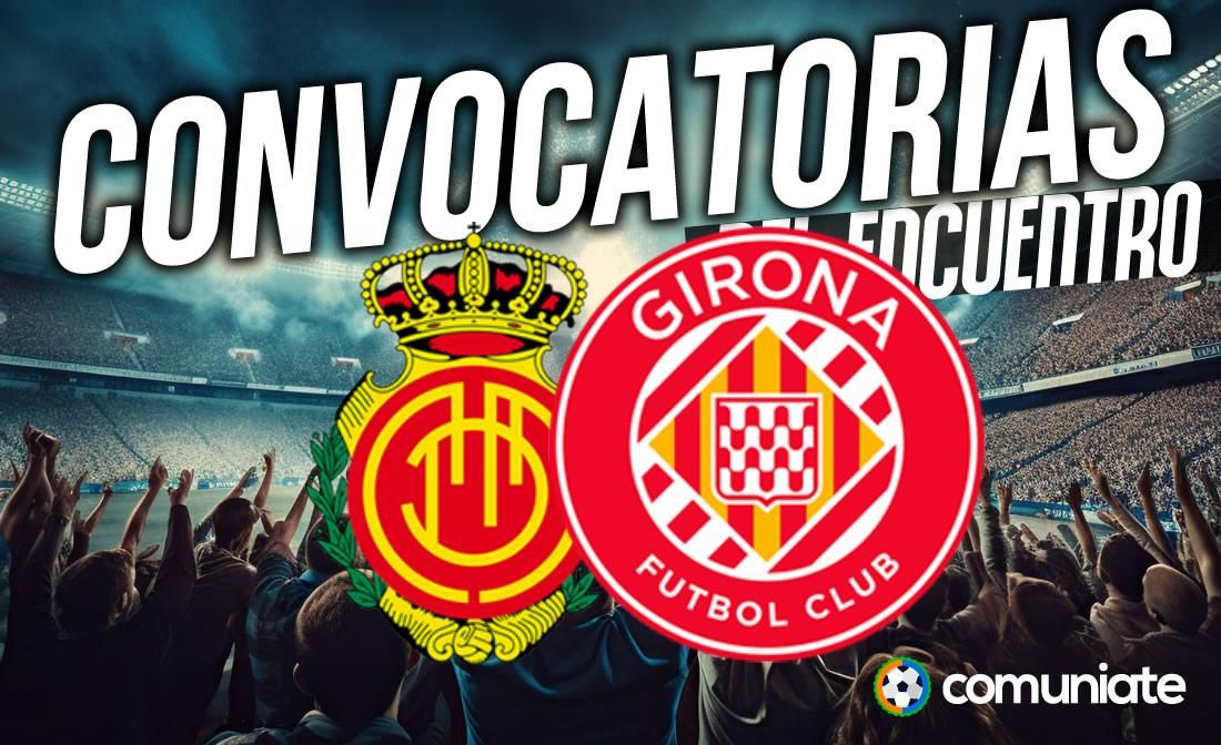 Jugadores convocados para el partido Mallorca y Girona. Jornada 17. Jugadores convocados para el partido Mallorca y Girona. Jornada 17.