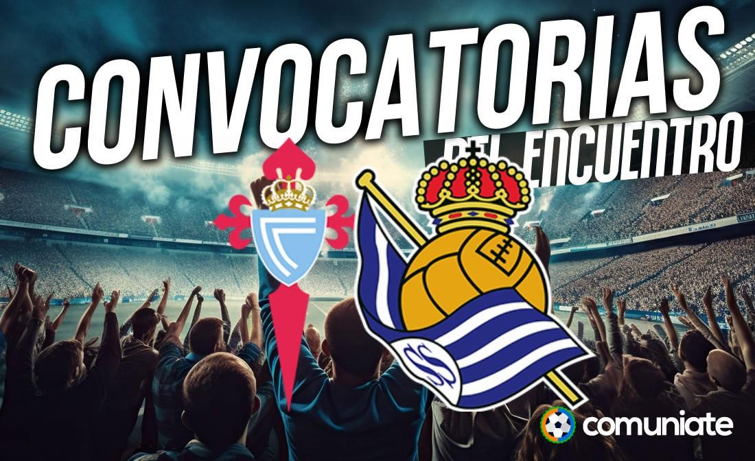 Jugadores convocados para el partido Celta y Real Sociedad. Jornada 18. Jugadores convocados para el partido Celta y Real Sociedad. Jornada 18.