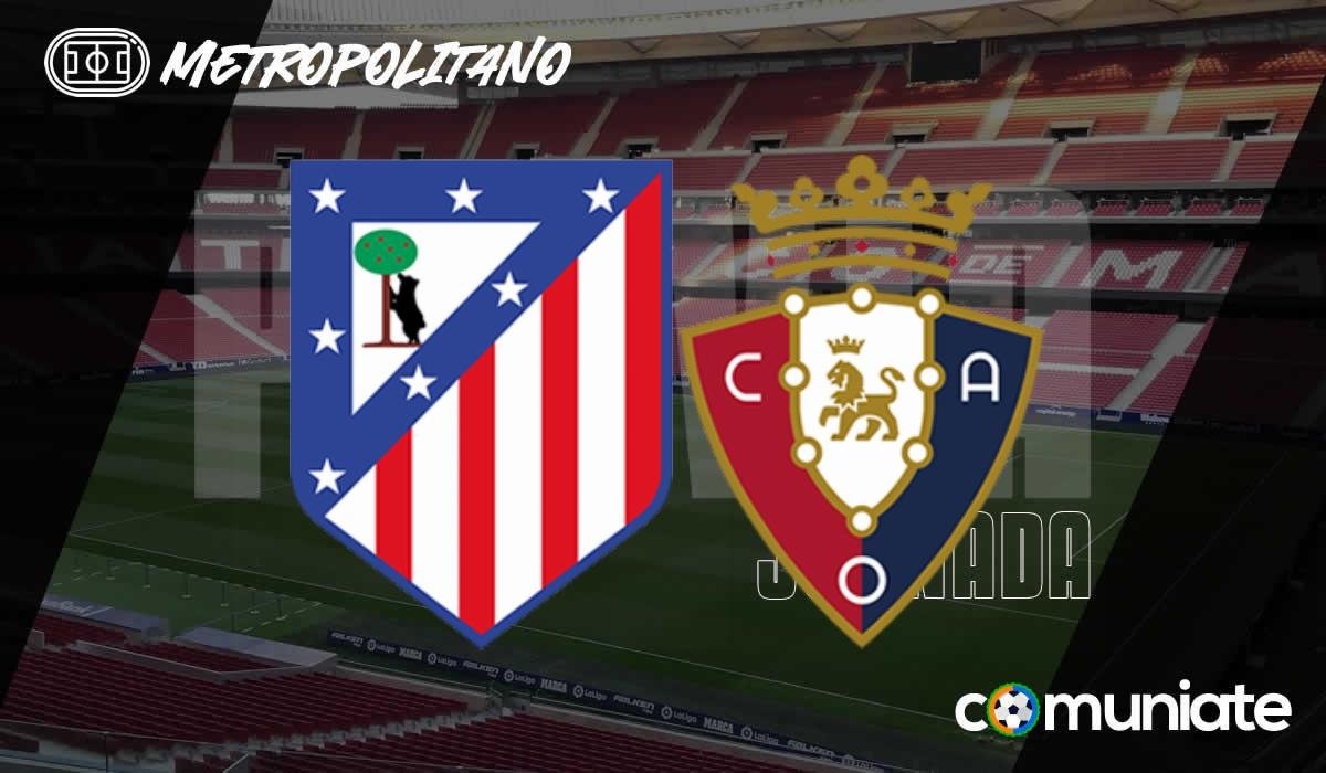 Previa, alineaciones probables y consejos fantasy del Atlético - Osasuna. Jornada 19 de LaLiga. Previa, alineaciones probables y consejos fantasy del Atlético - Osasuna. Jornada 19 de LaLiga.