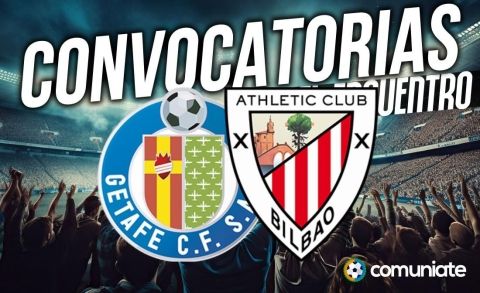 Jugadores convocados para el partido Getafe y Athletic. Jornada 36.