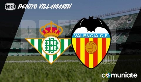 Previa, alineaciones probables y consejos fantasy del Betis - Valencia. Jornada 38 de LaLiga.