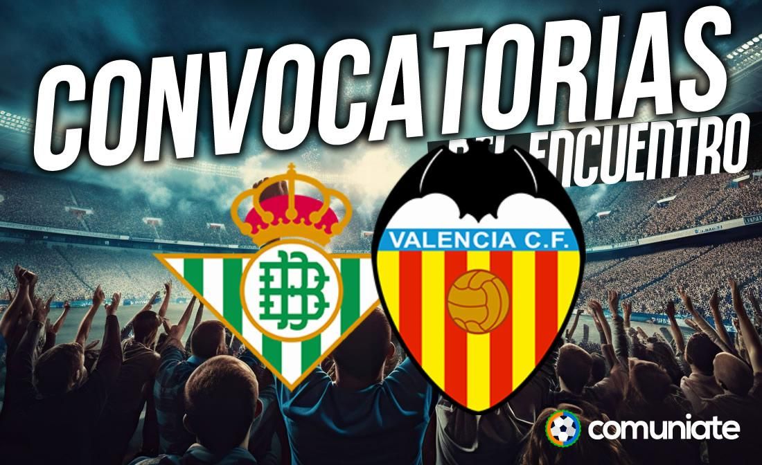 Jugadores convocados para el partido Betis y Valencia. Jornada 38. Jugadores convocados para el partido Betis y Valencia. Jornada 38.