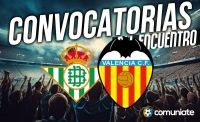 Jugadores convocados para el partido Betis y Valencia. Jornada 38.