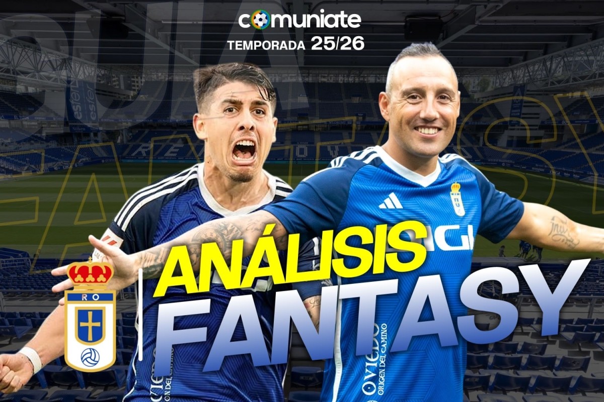 Guía Fantasy de la plantilla, alineación tipo y recomendables de Real Oviedo temporada 25/26. Guía Fantasy de la plantilla, alineación tipo y recomendables de Real Oviedo temporada 25/26.