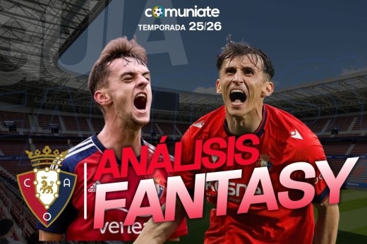Guía Fantasy de la plantilla, alineación tipo y recomendables de CA Osasuna temporada 25/26.