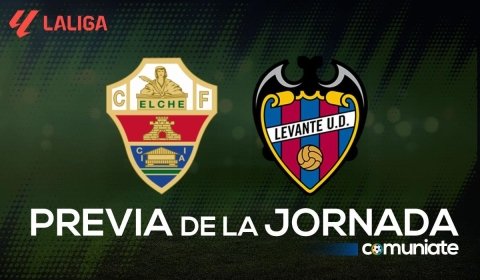 Previa, alineaciones probables y consejos fantasy del Elche - Levante. Jornada 3 de LaLiga.