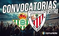 Jugadores convocados para el partido Betis y Athletic. Galarreta y Pau López se quedan fuera.