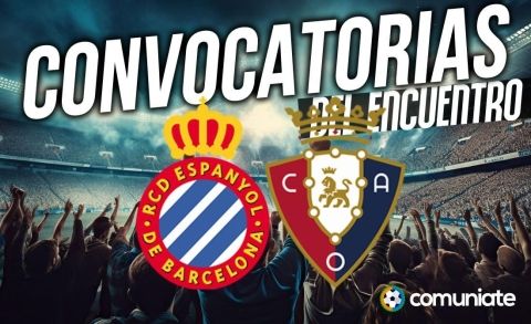 Jugadores convocados para el partido Espanyol y Osasuna. Jornada 3.