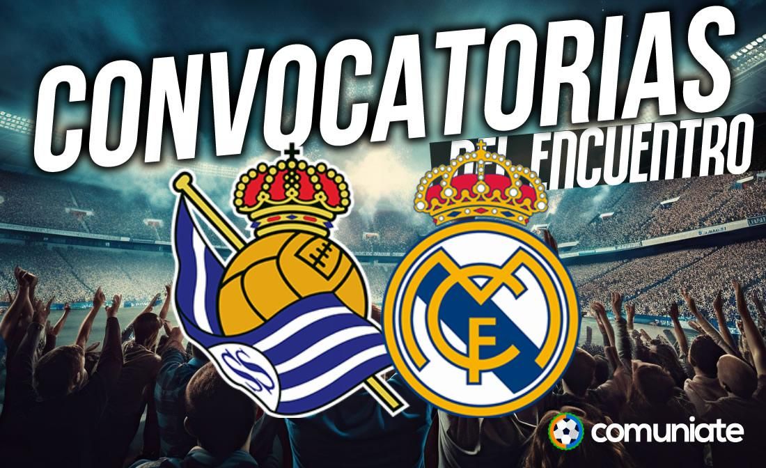 Jugadores convocados para el partido Real Sociedad y Real Madrid. Jornada 4. ¡Rudiger se lesiona con Alemania!