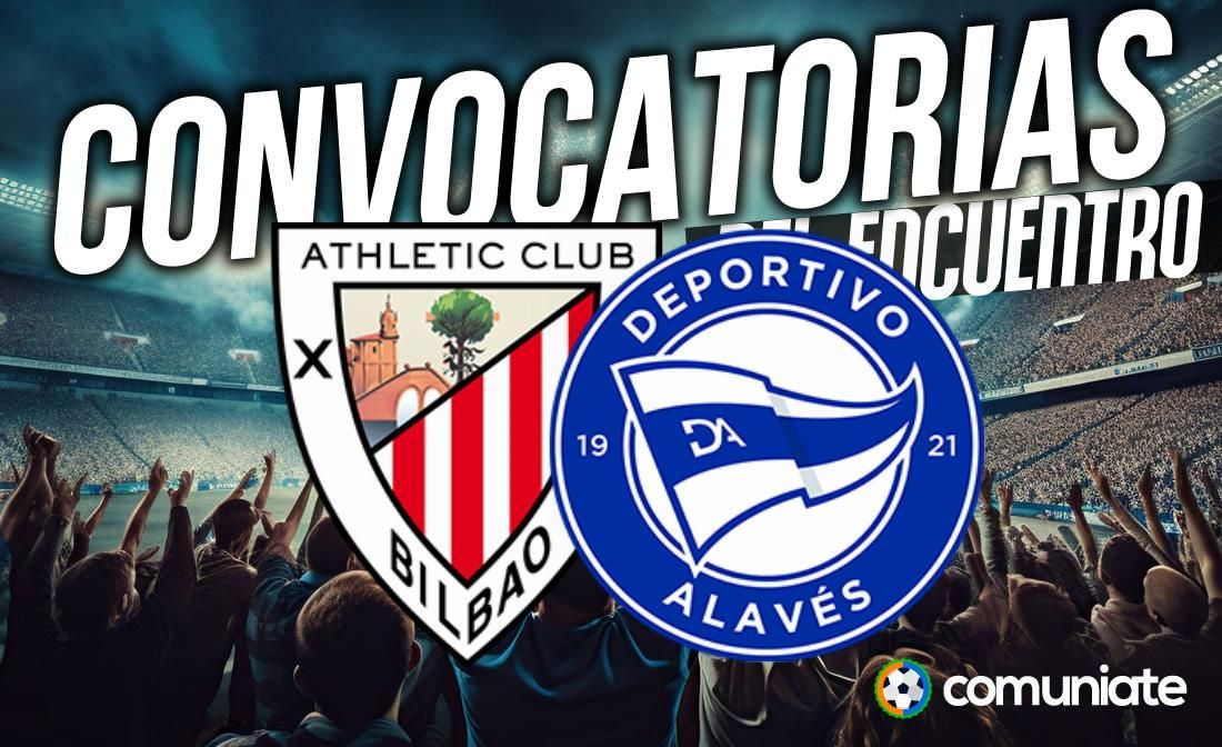 Jugadores convocados para el partido Athletic y Alavés. Jornada 4. Jugadores convocados para el partido Athletic y Alavés. Jornada 4.
