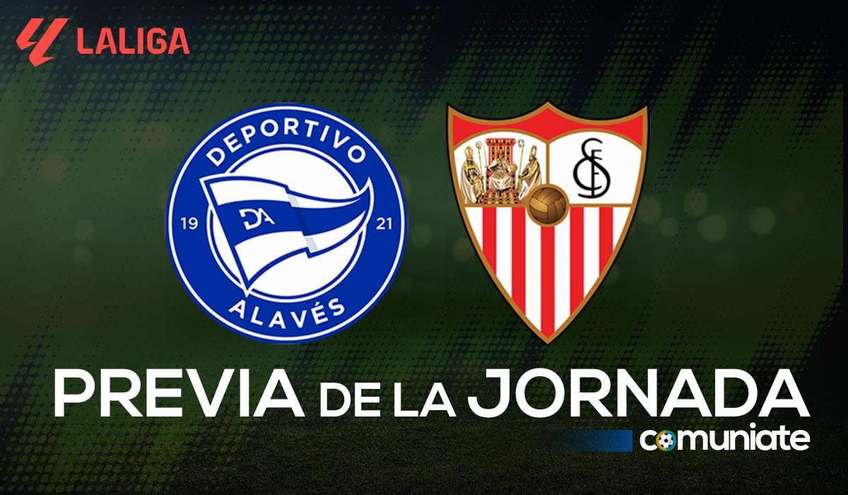 Previa, alineaciones probables y consejos fantasy del Alavés - Sevilla. Jornada 5 de LaLiga.