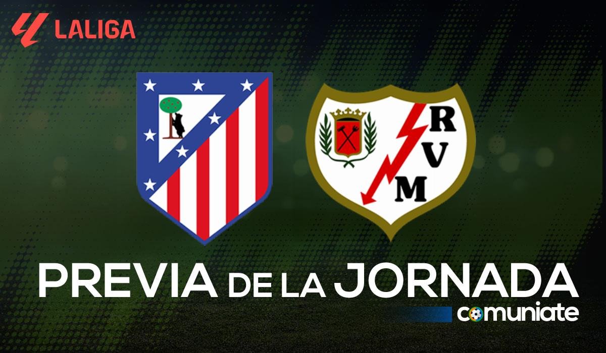 Previa, alineaciones probables y consejos fantasy del Atlético - Rayo Vallecano. Jornada 6 de LaLiga.