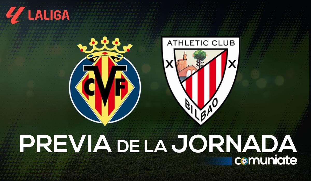 Previa, alineaciones probables y consejos fantasy del Villarreal - Athletic. Jornada 7 de LaLiga.