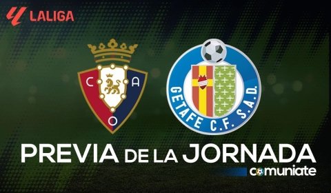 Previa, alineaciones probables y consejos fantasy del Osasuna - Getafe. Jornada 8 de LaLiga.