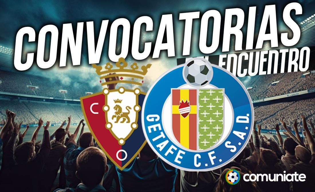 Jugadores convocados para el partido Osasuna y Getafe. Jornada 8. Jugadores convocados para el partido Osasuna y Getafe. Jornada 8.