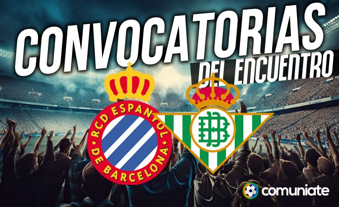 Jugadores convocados para el partido Espanyol y Betis. Jornada 8.