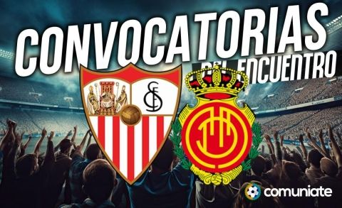 Jugadores convocados para el partido Sevilla y Mallorca. Jornada 9.